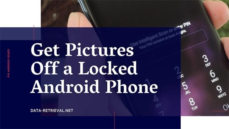 get photos off locked Android
